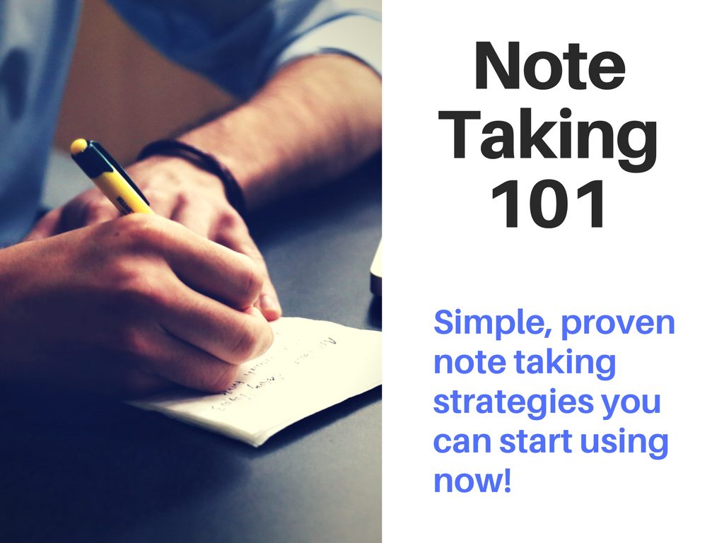 How To Take Notes: Proven Strategies to reduce study time and enhance your learning