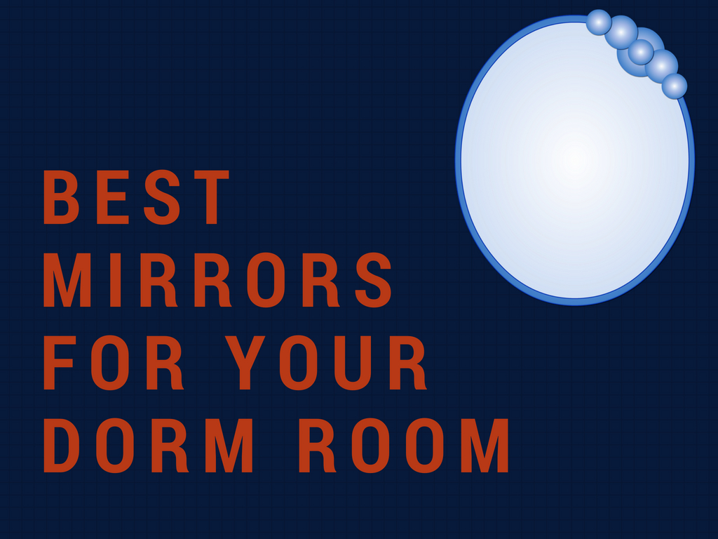 Best dorm room mirror post main graphic